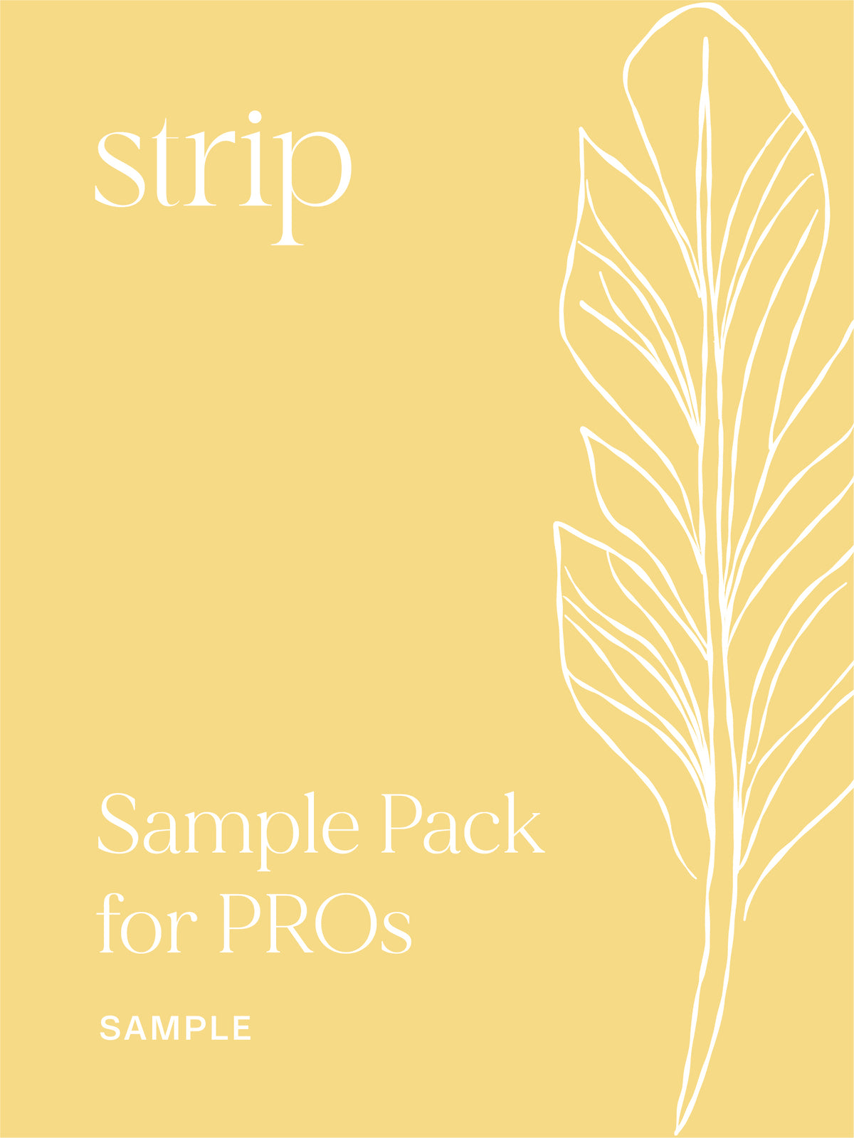 Just The Strip Sample Pack for PROs card in soft yellow with a white feather illustration, for the pro retail starter kits